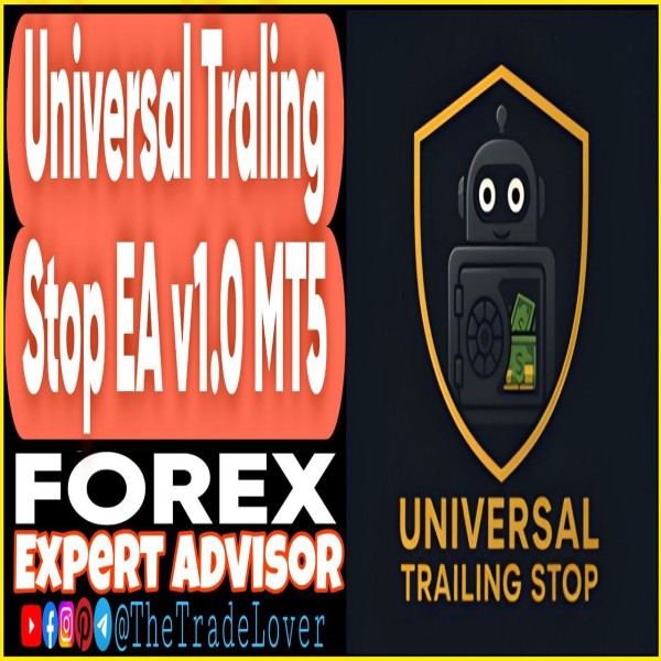 Universal Trailing Stop EA v1.0 MT5 (Works on Build 5120+) | Forex Robot | MT5 Expert Advisor - The Trade Lovers
